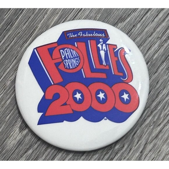 The Fabulous Palm Springs Follies 2000 Pinback Button Multicolor - Picture 1 of 7